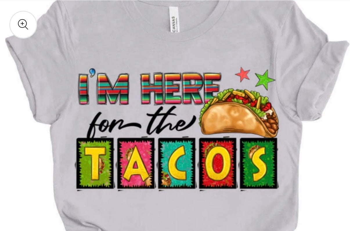 Here for the tacos
